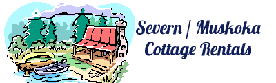 The Severn / Muskoka Cottage Rentals